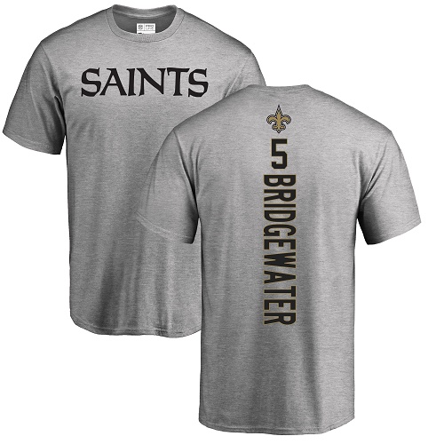Men New Orleans Saints Ash Teddy Bridgewater Backer NFL Football #5 T Shirt->new orleans saints->NFL Jersey